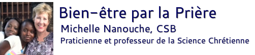 Michelle Nanouche CSB Praticienne et Professeur de la Science Chr&eacute;tienne